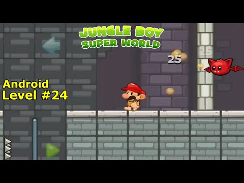 Видео: Level 24. Прохождение игры The Jungle Adventure Of Super Boy на Android