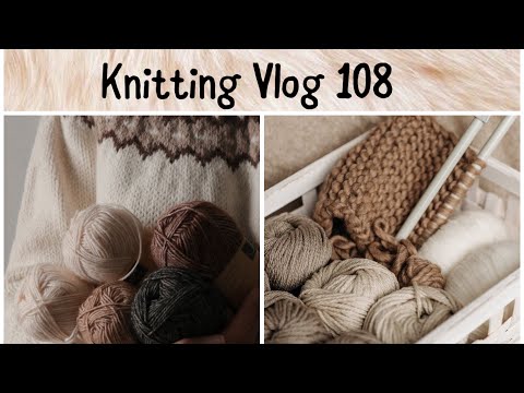 Видео: Knitting Vlog 108 / Новые процессы