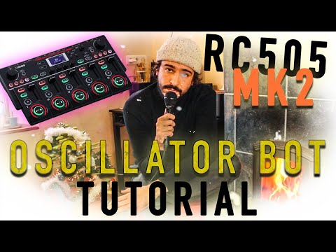 Видео: Oscillator Bot, мой любимый эффект :) Учебное пособие по MK2 Loopstation
