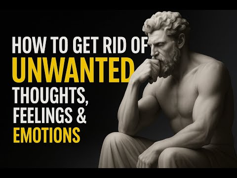 Видео: Преодоление негативных мыслей, чувств и эмоций. Побеждайте страх, гнев и тревогу. Стоицизм.