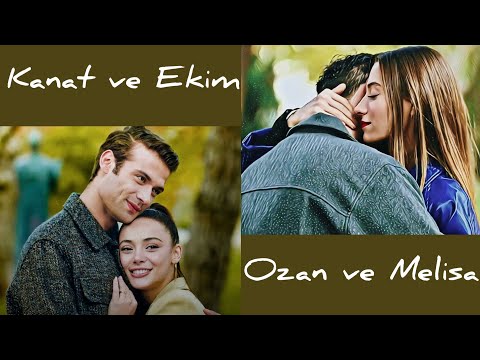 Видео: озан и мелиса || канат и эким (ozan ve melisa || kanat ve ekim)
