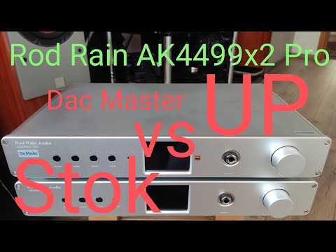 Видео: 137. Rod Rain AK4499x2 Pro на двух AK4499EXEQ Stok VS Full UP от Dac Master