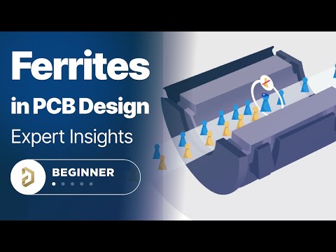 Видео: Ферриты в дизайне печатных плат: что говорят эксперты