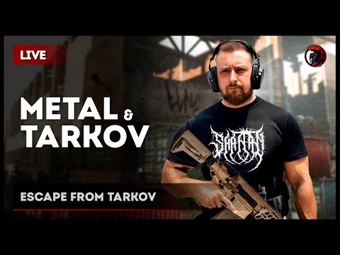 Видео: TARKOV × METAL × PVP [зкз муз ВКЛ] Если лагает смотри на Twitch или VKPlay