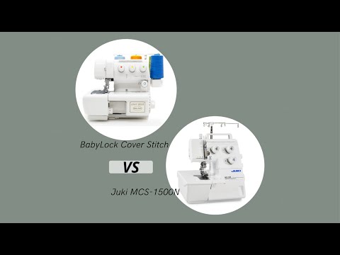 Видео: Cравнение распошивалок Juki MCS-1500 и Babylock Cover Stitch | Juki MCS-1500 | Babylock Cover Stitch