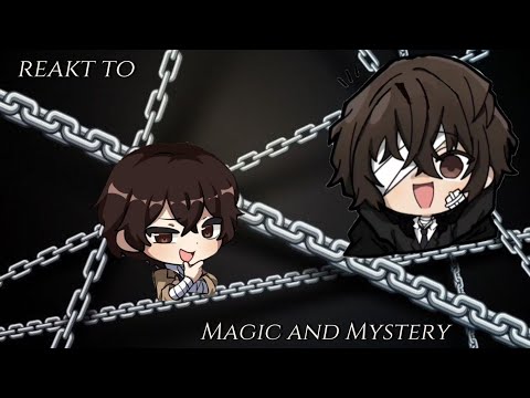 Видео: реакция Magic and Mystery на Дазая Осаму 1/?