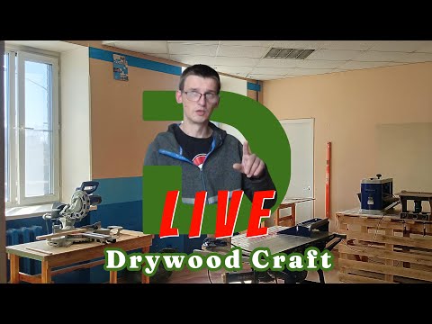 Видео: Drywood Craft в прямом эфире!