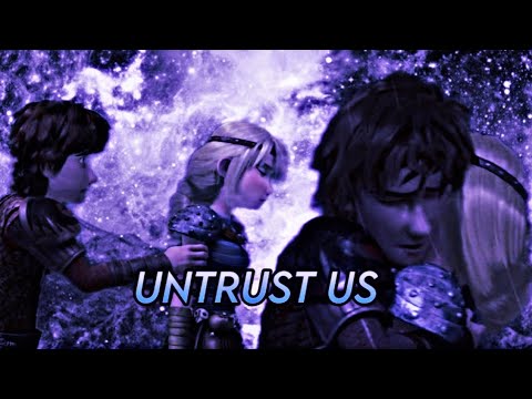 Видео: Иккинг и Астрид - Untrust Us