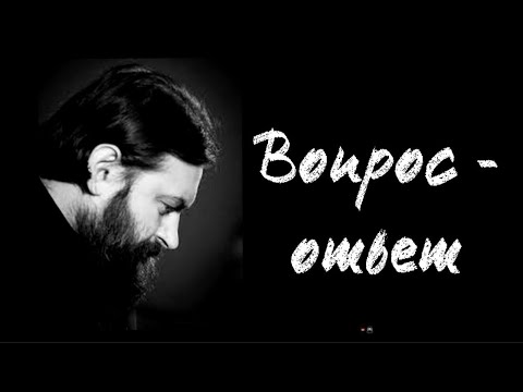 Видео: Первая исповедь. Отец Андрей Ткачёв