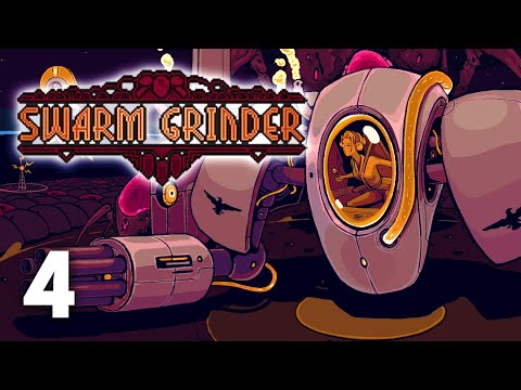 Видео: КОРОНАЦИЯ - Swarm Grinder #4