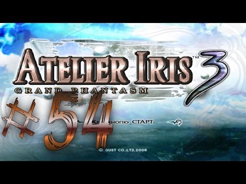 Видео: Прохождение Atelier Iris 3: Grand Phantasm #54