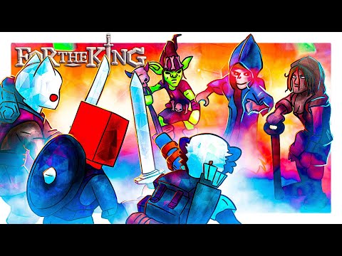 Видео: ЭТО НЕ КОРОЛИ, ЭТО ЗА КОРОЛЯ! - For The King