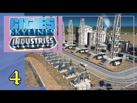 Видео: Выкачаем все до капли! Нефтяная промышленность | Cities Skylines Industries #4