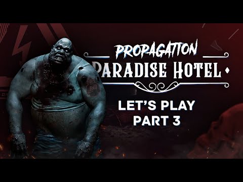 Видео: Прохождение Propagation: Paradise Hotel. Часть 3.