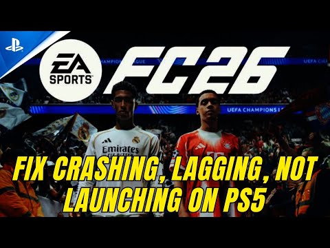 Видео: Исправление сбоев, задержек, черного экрана и сбоев в игре EA SPORTS FC 26 на PS5