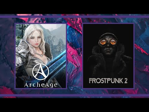 Видео: Ностальгия и Морозы | ArcheAge и Frostpunk 2 #3 (19.09.2024)