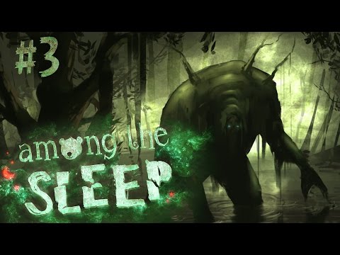 Видео: БОЛОТНАЯ ТВАРЬ - Among The Sleep #3