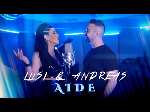 Видео: LUSI & ANDREAS - AIDE / ЛЮСИ и АНДРЕАС - АЙДЕ