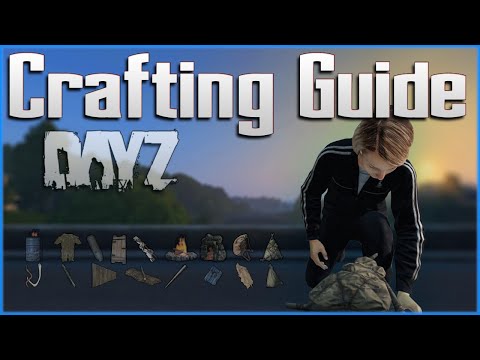 Видео: Руководство по крафту в DayZ — полное руководство для начинающих — ПК / Xbox / PS4 / PS5