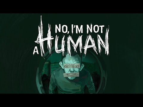 Видео: Заходи дорогой, Гостем будешь! - No, I'm not a Human - 01