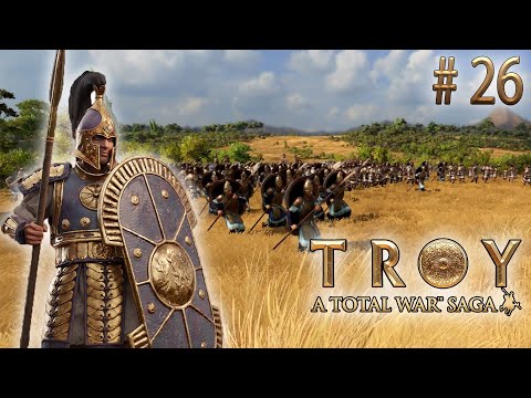 Видео: Изгнание ахейцев. TW Saga: Troy. Гектор (Легенда) # 26