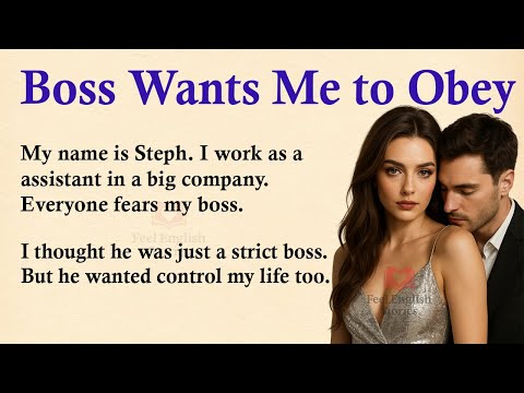 Видео: Мой босс хочет, чтобы я ему подчинялся ✅ Эмоциональная история на английском (уровень A1 | A2) ✅