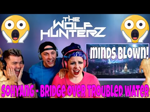 Видео: Сохян — кавер на песню «Bridge Over Troubled Water» | THE WOLF HUNTERZ Реакция Джона Трэвиса и Сьюзи