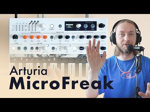 Видео: Arturia MicroFreak – обзор и опыт использования