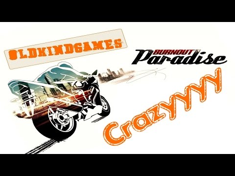 Видео: Прохождение Burnout Paradise #12 ( Crazyyyy )