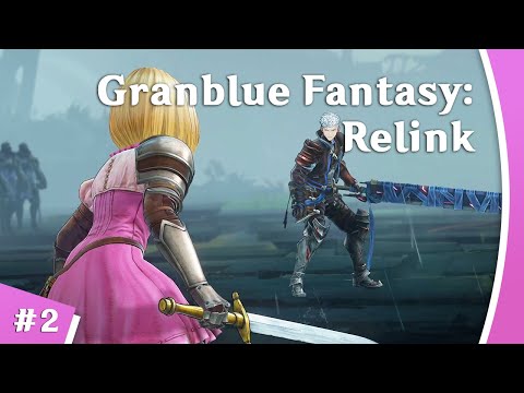 Видео: Granblue Fantasy: Relink [Стрим-прохождение] #2 | Это наша лоли, и мы её няшим