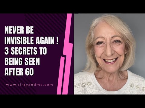 Видео: Никогда больше не будьте невидимкой — 3 секрета того, как быть заметным после 60