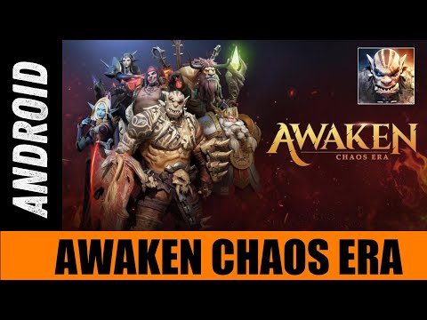 Видео: AWAKEN Chaos Era [ANDROID/iOS] - обнуляемся