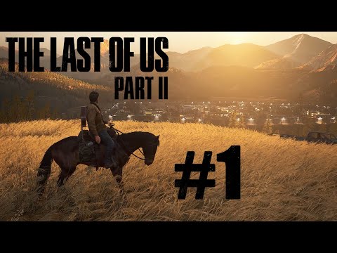Видео: Прохождение The Last Of Us II #1