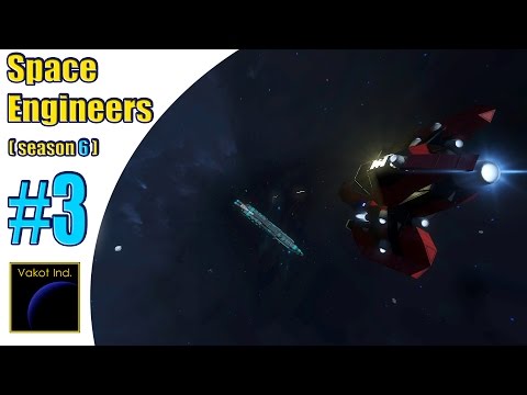 Видео: Space Engineers (S6) #3 "Боевое крещение"