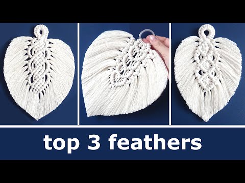 Видео: Топ-3 пера макраме (листья макраме)