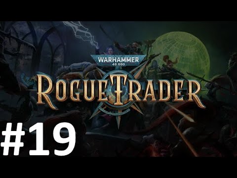 Видео: Прохождение Warhammer 40,000: Rogue Trader #19