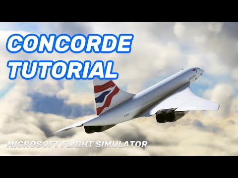 Видео: DC Designs Concorde MSFS — простое руководство | Полный полёт