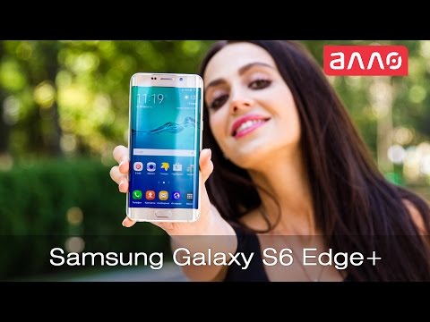 Видео: Видео-обзор смартфона Samsung Galaxy S6 Edge Plus
