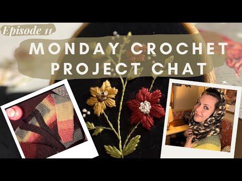 Видео: 🌸 Понедельничный чат о вязании крючком, выпуск 11 | Слова поддержки, новые идеи и новости проекта 🌸
