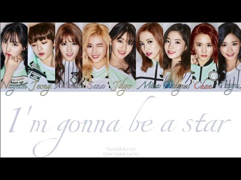 Видео: Twice-I'm gonna be a star(перевод-кирилизация/Color Coded Lyrics)