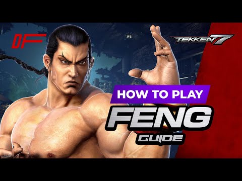 Видео: Руководство FENG от [Джои Фьюри] | Tekken 7 | DashFight | Всё, что вам нужно знать