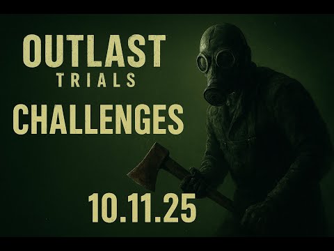 Видео: 🎥 Еженедельные задания в The Outlast Trials | 10.11.25