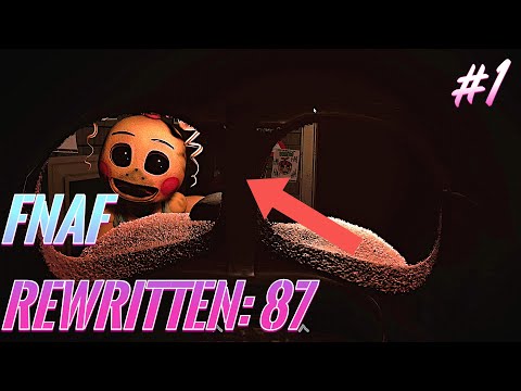 Видео: Они вернулись и я тоже.. | FNAF REWRITTEN: 87 | #1