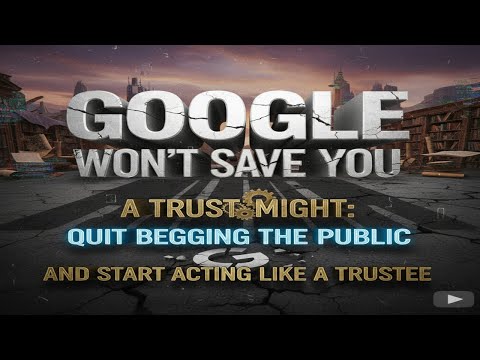 Видео: Google вас не спасёт, а вот траст может: перестаньте умолять общественность и начните действовать...