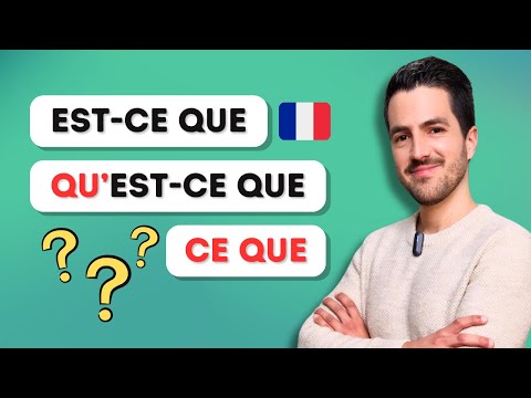 Видео: 😧 В чем разница между: EST-CE QUE / QU'EST-CE QUE / CE QUE? (объяснение + ВИКТОРИНА)