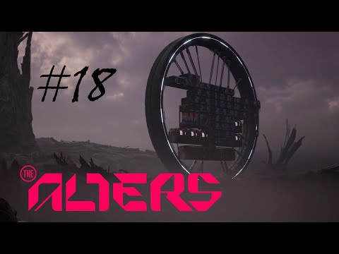 Видео: The Alters #18 Новая локация, новые аномалии, но старые проблемы с кадрами.