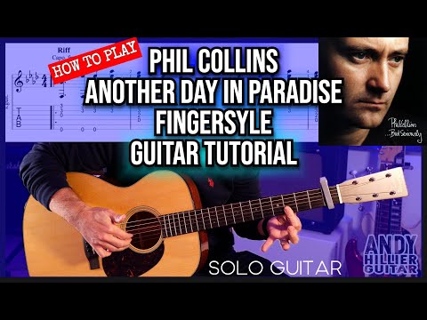 Видео: Фил Коллинз – Another Day In Paradise | Учебник по игре на гитаре фингерстайл