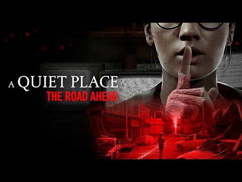 Видео: ИГРА ПО ФИЛЬМУ ТИХОЕ МЕСТО, A Quiet Place: The Road Ahead, #1