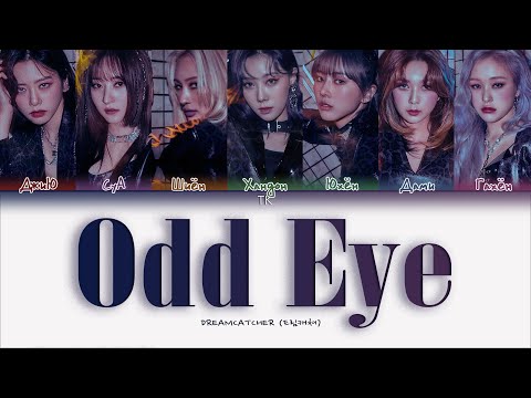 Видео: Dreamcatcher – Odd Eye [ПЕРЕВОД НА РУССКИЙ/КИРИЛЛИЗАЦИЯ Color Coded Lyrics]
