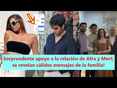 Видео: Удивительная поддержка отношений Афры и Мерта; Теплые семейные сообщения раскрываются!